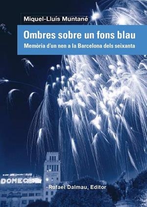 OMBRES SOBRE UN CEL BLAU | 9788423208838 | MUNTANÉ, MIQUEL-LLUÍS | Llibreria La Gralla | Llibreria online de Granollers