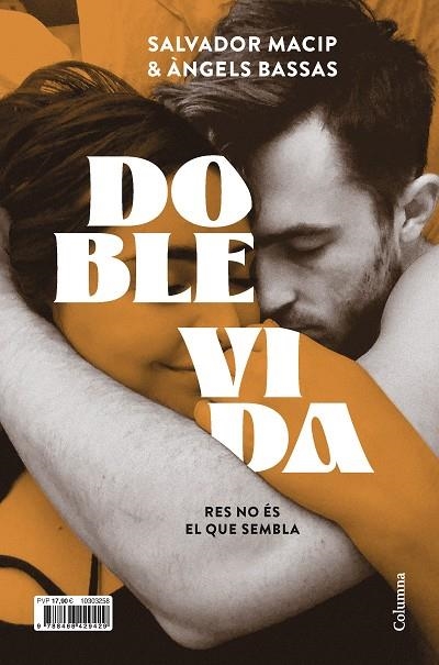 DOBLE VIDA | 9788466429429 | MACIP, SALVADOR / BASSAS, ÀNGELS | Llibreria La Gralla | Llibreria online de Granollers