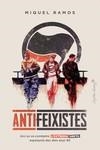 ANTIFEIXISTES | 9788412554090 | RAMOS, MIQUEL | Llibreria La Gralla | Librería online de Granollers