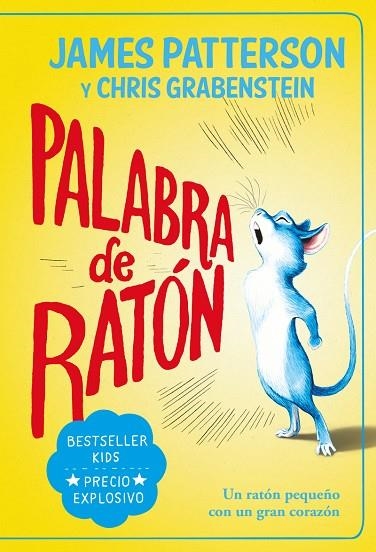 PALABRA DE RATÓN | 9788419004703 | PATTERSON, JAMES ;  GRABENSTEIN, CHRIS | Llibreria La Gralla | Librería online de Granollers