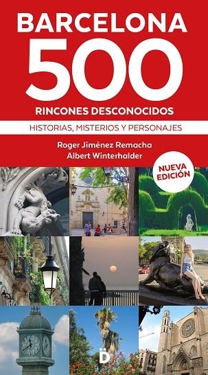 BARCELONA 500 RINCONES DESCONOCIDOS | 9788418011290 | JIMÉNEZ REMACHA, ROGER ; WINTERHALDER, ALBERT | Llibreria La Gralla | Llibreria online de Granollers