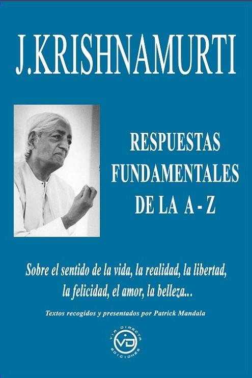 J. KRISHNAMURTI, RESPUESTAS FUNDAMENTALES DE LA A Z | 9788412530803 | KRISHNAMURTI, JIDDU | Llibreria La Gralla | Llibreria online de Granollers