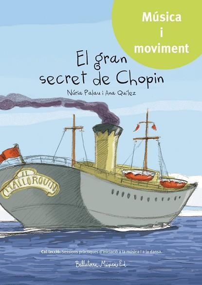 GRAN SECRET DE CHOPIN, EL | 9788494555732 | PALAU FRANCO, NÚRIA / QUÍLEZ IBÁÑEZ, ANA | Llibreria La Gralla | Librería online de Granollers