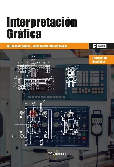 INTERPRETACIÓN GRÁFICA | 9788426734228 | MATA GÓMEZ, JULIÁN | Llibreria La Gralla | Librería online de Granollers