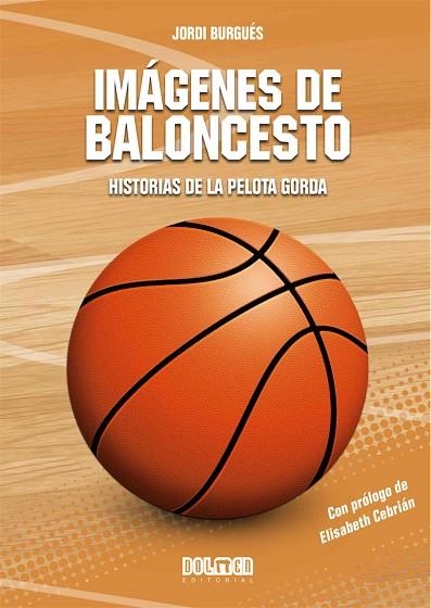 IMÁGENES DE BALONCESTO | 9788418510847 | BURGUÉS, JORDI | Llibreria La Gralla | Llibreria online de Granollers