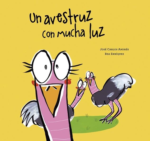 AVESTRUZ CON MUCHA LUZ, UNA | 9788418599866 | ANDRÉS, JOSÉ CARLOS | Llibreria La Gralla | Librería online de Granollers