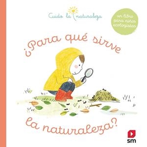 ¿PARA QUÉ SIRVE LA NATURALEZA? | 9788413923680 | LEGRAND, MAUD | Llibreria La Gralla | Llibreria online de Granollers