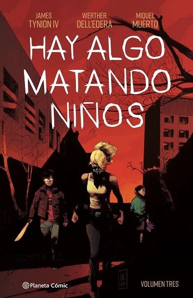 HAY ALGO MATANDO NIÑOS Nº 03 | 9788411120289 | TYNION IV, JAMES / DELL'EDERA, WERTHER | Llibreria La Gralla | Llibreria online de Granollers