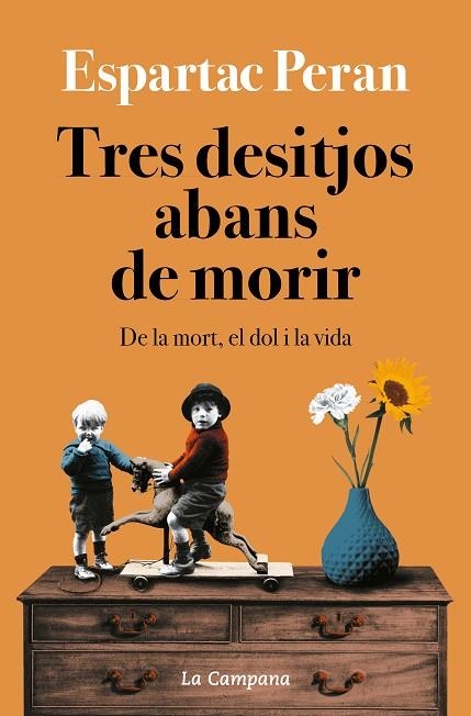 TRES DESITJOS ABANS DE MORIR | 9788418226731 | PERAN, ESPARTAC | Llibreria La Gralla | Librería online de Granollers