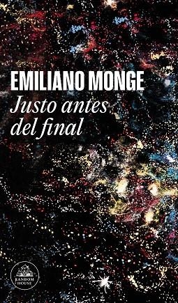 JUSTO ANTES DEL FINAL | 9788439740766 | MONGE, EMILIANO | Llibreria La Gralla | Librería online de Granollers