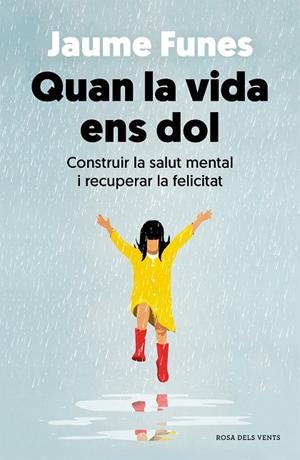 QUAN LA VIDA ENS DOL | 9788418062636 | FUNES, JAUME | Llibreria La Gralla | Llibreria online de Granollers
