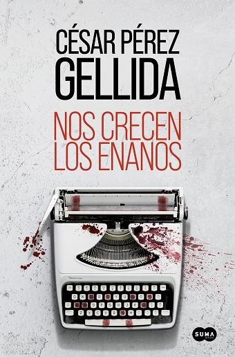 NOS CRECEN LOS ENANOS | 9788491295631 | PÉREZ GELLIDA, CÉSAR | Llibreria La Gralla | Librería online de Granollers