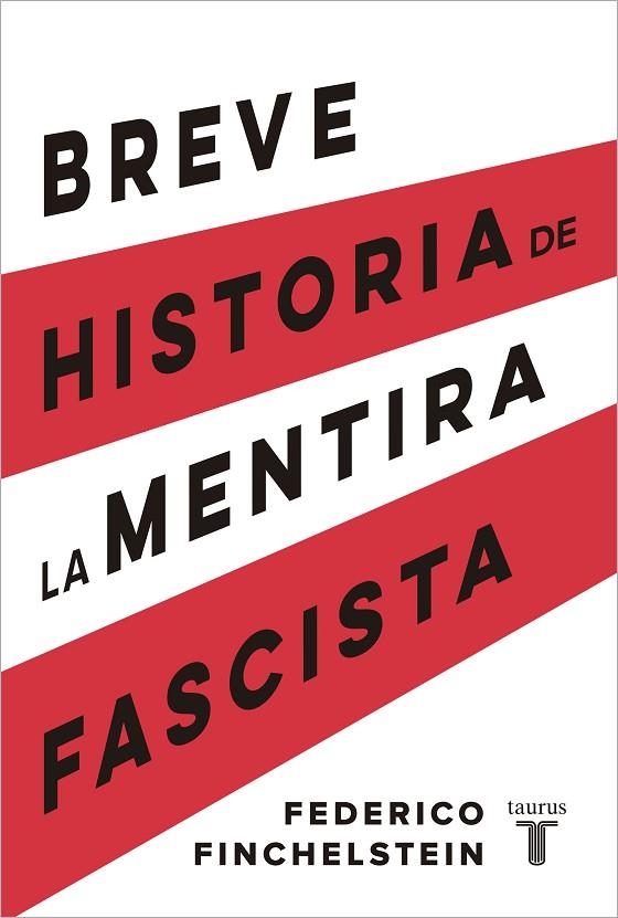 BREVE HISTORIA DE LA MENTIRA FASCISTA | 9788430624638 | FINCHELSTEIN, FEDERICO | Llibreria La Gralla | Librería online de Granollers