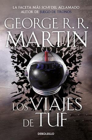 VIAJES DE TUF, LOS (BOLSILLO) | 9788466363778 | R.R. MARTIN, GEORGE | Llibreria La Gralla | Librería online de Granollers