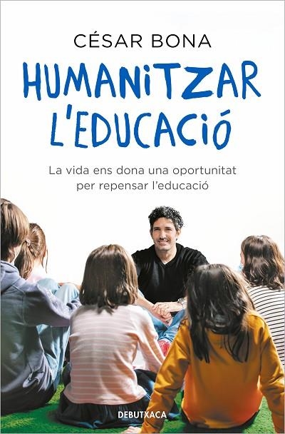 HUMANITZAR L'EDUCACIÓ (BUTXACA) | 9788418196317 | BONA, CÉSAR | Llibreria La Gralla | Llibreria online de Granollers