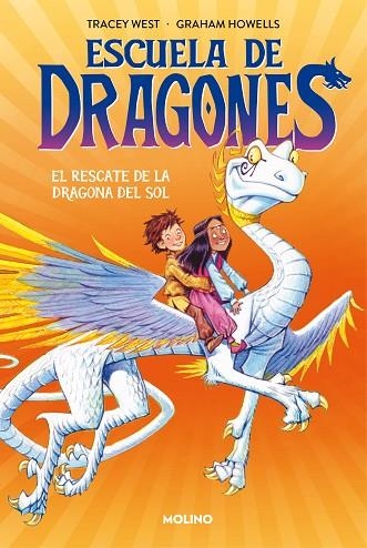 ESCUELA DE DRAGONES 2 - EL RESCATE DE LA DRAGONA DEL SOL | 9788427224926 | WEST, TRACEY | Llibreria La Gralla | Librería online de Granollers