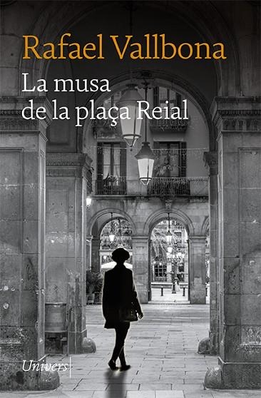 MUSA DE LA PLAÇA REIAL, LA  | 9788418887406 | VALLBONA, RAFAEL | Llibreria La Gralla | Llibreria online de Granollers