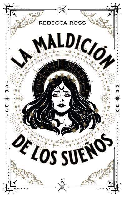 MALDICIÓN DE LOS SUEÑOS, LA | 9788417854720 | ROSS, REBECCA | Llibreria La Gralla | Llibreria online de Granollers