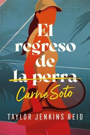 REGRESO DE CARRIE SOTO, EL | 9788419030030 | JENKINS REID, TAYLOR | Llibreria La Gralla | Librería online de Granollers