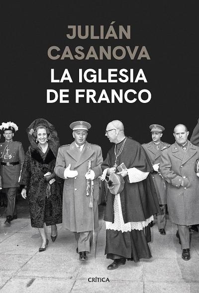 IGLESIA DE FRANCO, LA | 9788491994428 | CASANOVA, JULIÁN | Llibreria La Gralla | Librería online de Granollers