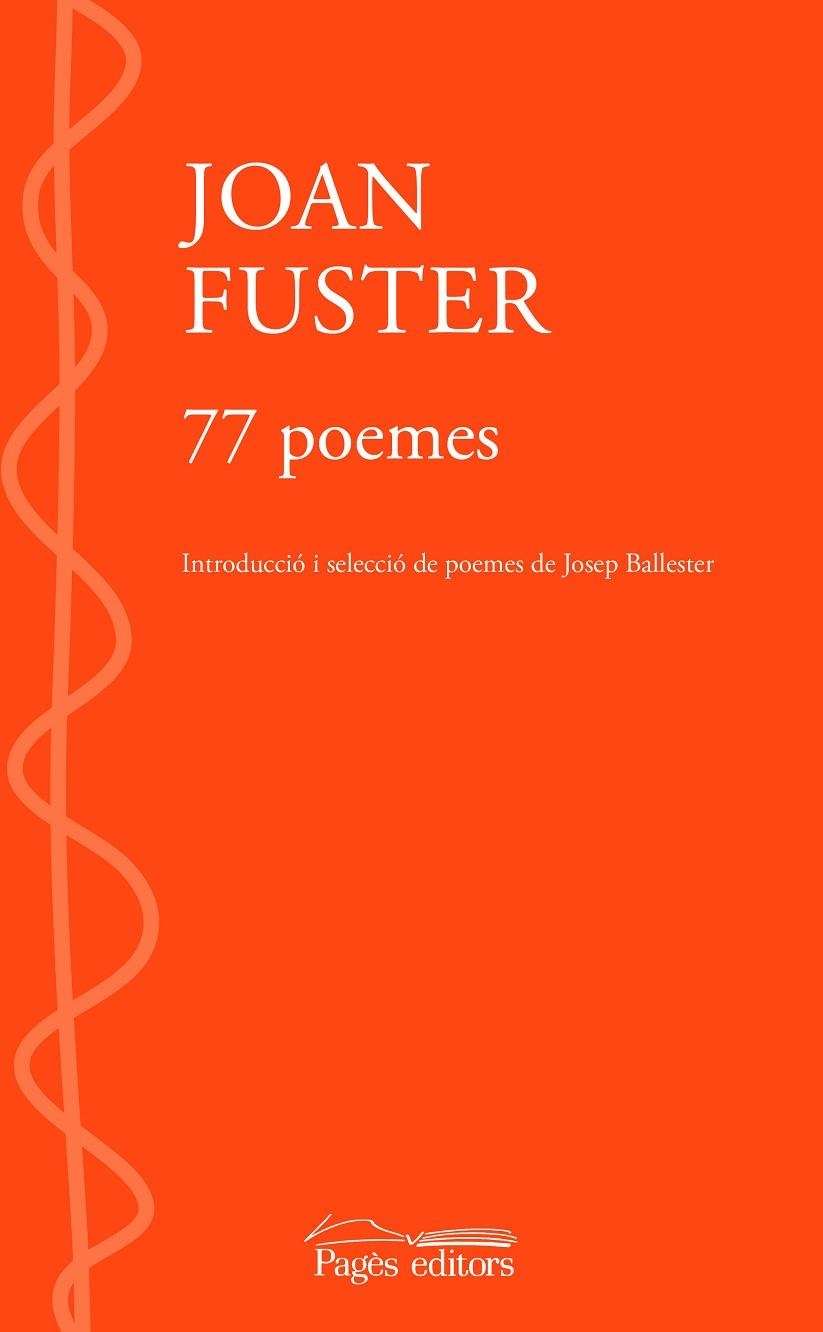 77 POEMES | 9788413033976 | FUSTER, JOAN | Llibreria La Gralla | Llibreria online de Granollers