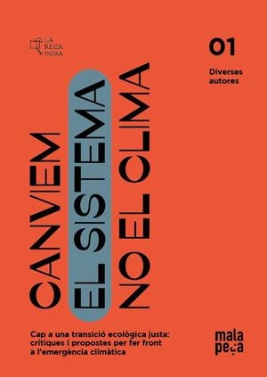 CANVIEM EL SISTEMA, NO EL CLIMA | 9788418580512 | VV AA | Llibreria La Gralla | Librería online de Granollers