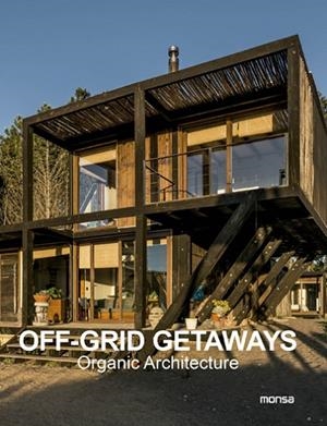 OFF-GRID GETAWAYS. ORGANIC ARCHITECTURE | 9788417557515 | VVAA | Llibreria La Gralla | Llibreria online de Granollers