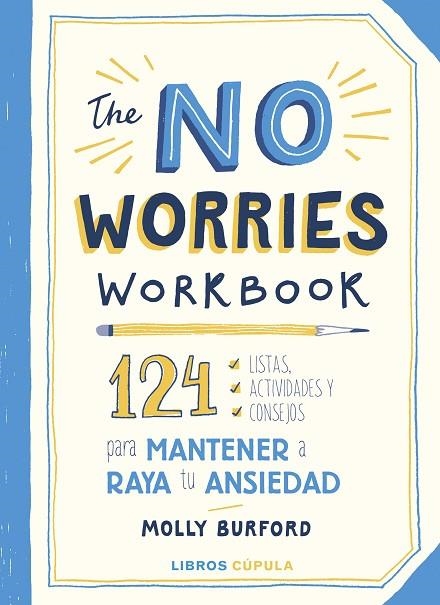 THE NO WORRIES WORKBOOK | 9788448029760 | BURFORD, MOLLY | Llibreria La Gralla | Llibreria online de Granollers