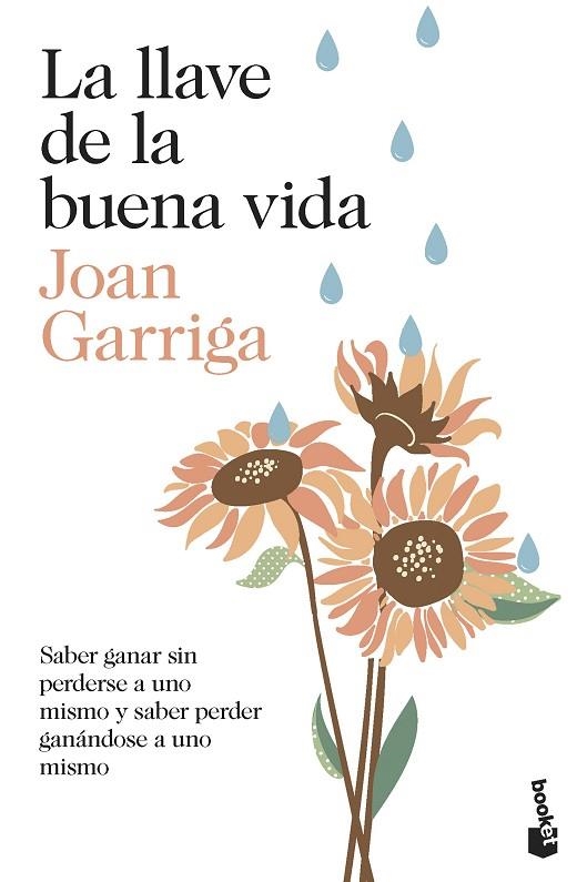 LLAVE DE LA BUENA VIDA, LA (BOLSILLO) | 9788423362035 | GARRIGA, JOAN | Llibreria La Gralla | Librería online de Granollers