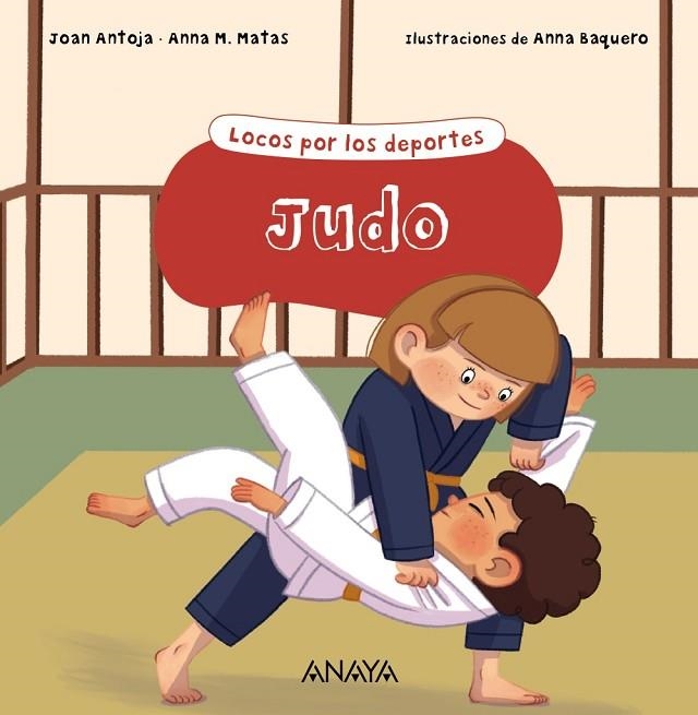 JUDO | 9788469891209 | ANTOJA, JOAN / MATAS, ANNA M. | Llibreria La Gralla | Llibreria online de Granollers