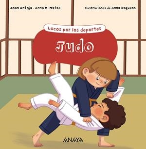 JUDO | 9788469891209 | ANTOJA, JOAN / MATAS, ANNA M. | Llibreria La Gralla | Librería online de Granollers