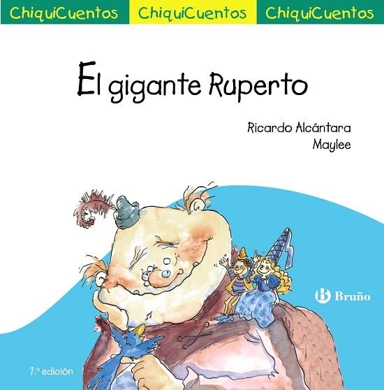 CHIQUICUENTO 14. EL GIGANTE RUPERTO | 9788469667897 | ALCÁNTARA SGARBI, RICARDO | Llibreria La Gralla | Llibreria online de Granollers