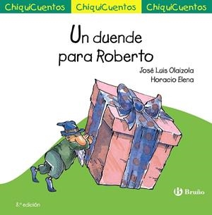 CHIQUICUENTO 9. UN DUENDE PARA ROBERTO | 9788469667910 | OLAIZOLA, JOSÉ LUIS | Llibreria La Gralla | Librería online de Granollers