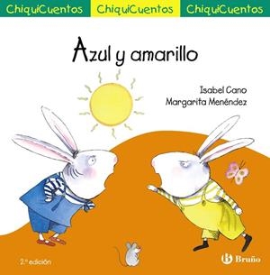 CHIQUICUENTO 32. AZUL Y AMARILLO | 9788469667927 | CANO GUIJARRO, ISABEL | Llibreria La Gralla | Librería online de Granollers