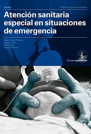 ATENCIÓN SANITARIA ESPECIAL EN SITUACIONES DE EMERGENCIA. | 9788417872397 | J. A. MORENO, A. CAMPOS, M. FABRA, S. MARTÍNEZ | Llibreria La Gralla | Llibreria online de Granollers