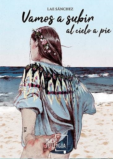 VAMOS A SUBIR AL CIELO A PIE | 9788417284336 | SÁNCHEZ, LAE | Llibreria La Gralla | Llibreria online de Granollers