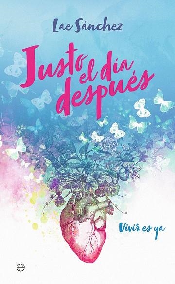 JUSTO EL DÍA DESPUÉS | 9788491649090 | SÁNCHEZ, LAE | Llibreria La Gralla | Librería online de Granollers