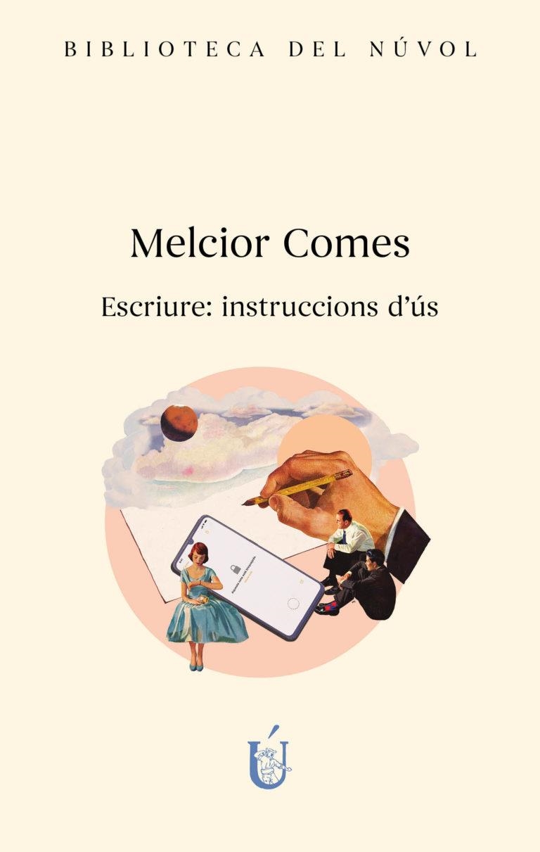 ESCRIURE:  INSTRUCCIONS D'US | 9788417455460 | COMES, MELCIOR | Llibreria La Gralla | Librería online de Granollers