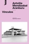 VÍNCULOS | 9788416205882 | MENDIZABAL ARANBURU, ANTXIÑE | Llibreria La Gralla | Librería online de Granollers
