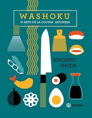 WASHOKU. EL ARTE DE LA COCINA JAPONESA | 9788419035264 | SHODA, HIROHIKO | Llibreria La Gralla | Llibreria online de Granollers