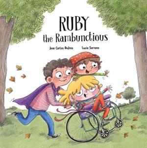 RUBY THE RAMBUNCTIOUS | 9788418599989 | ANDRÉS, JOSÉ CARLOS | Llibreria La Gralla | Librería online de Granollers