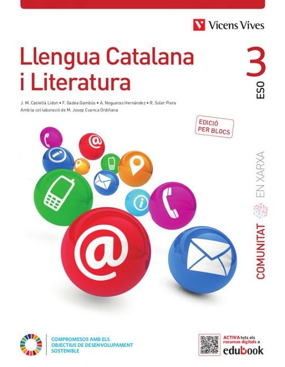 LLENGUA CATALANA I LITERATURA 3 BL (COMUNITAT EX) | 9788468286297 | CASTELLA LIDON, JOSEP Mª / F. GADEA / A. NOGUERAS / SOLER PIERA, ROSER / M. J. CUENCA | Llibreria La Gralla | Librería online de Granollers