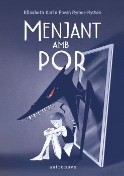 MENJANT AMB POR | 9788467957815 | ELISABETH KARIN PAVÓN RYMER-RYTHÉN | Llibreria La Gralla | Librería online de Granollers