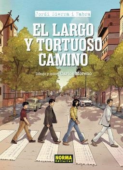 LARGO Y TORTUOSO CAMINO, EL | 9788467958867 | JORDI SIERRA I FABRA / MORENO, CARLOS | Llibreria La Gralla | Librería online de Granollers