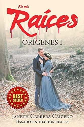 EN MIS RAICES. ORIGENES 1 | 9798841237822 | CARRERA CAICEDO, JANETH | Llibreria La Gralla | Librería online de Granollers