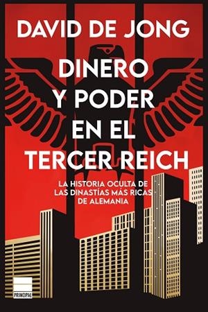 DINERO Y PODER EN EL TERCER REICH | 9788418216435 | DE JONG, DAVID | Llibreria La Gralla | Librería online de Granollers