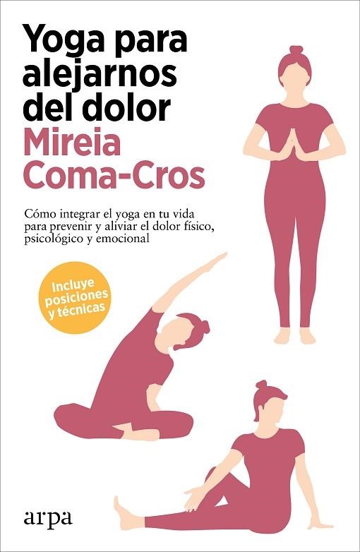 YOGA PARA ALEJARNOS DEL DOLOR | 9788418741340 | COMA-CROS, MIREIA | Llibreria La Gralla | Llibreria online de Granollers