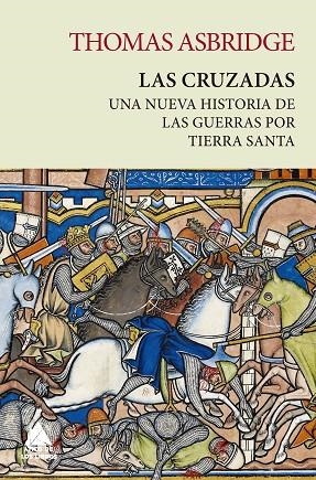 CRUZADAS, LAS  | 9788418217869 | ASBRIDGE, THOMAS | Llibreria La Gralla | Llibreria online de Granollers