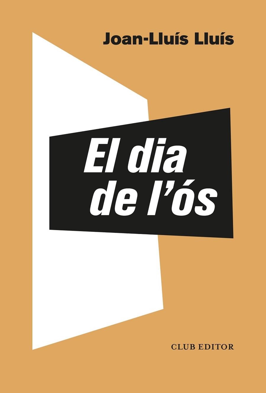 DIA DE L'ÓS, EL | 9788473293549 | LLUÍS, JOAN-LLUÍS | Llibreria La Gralla | Librería online de Granollers
