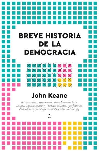 BREVE HISTORIA DE LA DEMOCRACIA | 9788412407648 | KEANE, JOHN | Llibreria La Gralla | Librería online de Granollers